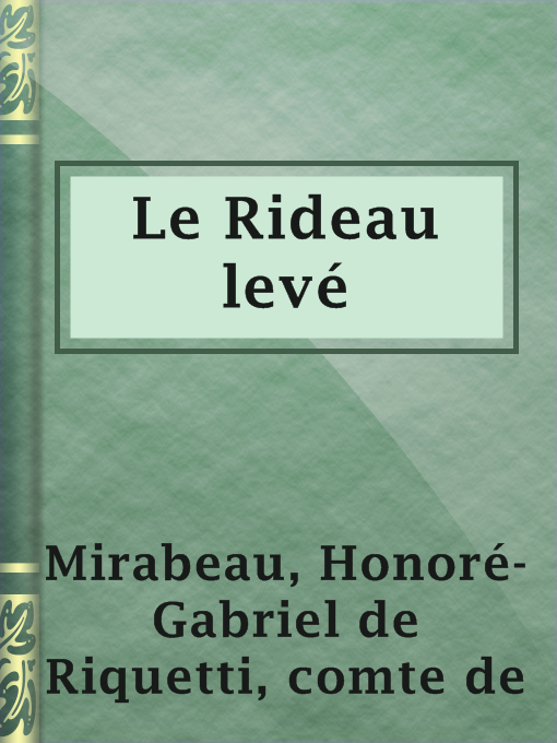 Title details for Le Rideau levé by comte de Honoré-Gabriel de Riquetti Mirabeau - Available